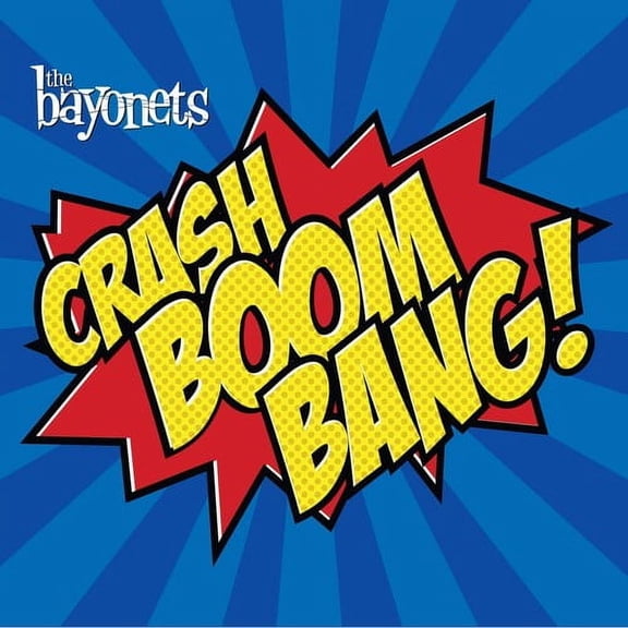 Bayonets - Crash Boom Bang! - Music & Performance - CD