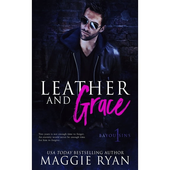 Leather and Grace Bayou Sins Paperback 1688578099 9781688578098 Maggie Ryan