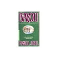 thumbnail image 1 of Pre-Owned Pre-Owned Bayou Paperback, 1 of 1