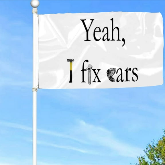 Bayyon Yeah I fix Cars Flag Banner with Grommets 3x5Feet Man cave Decor