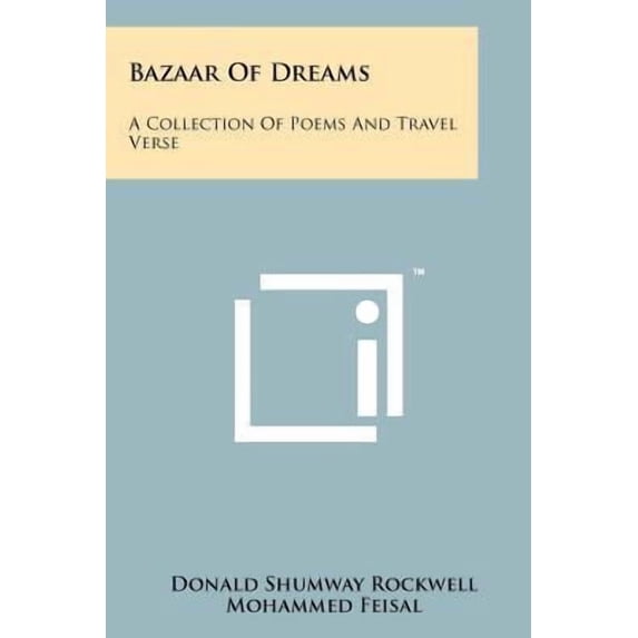 Bazaar of Dreams: A Collection of Poems and Travel Verse Paperback