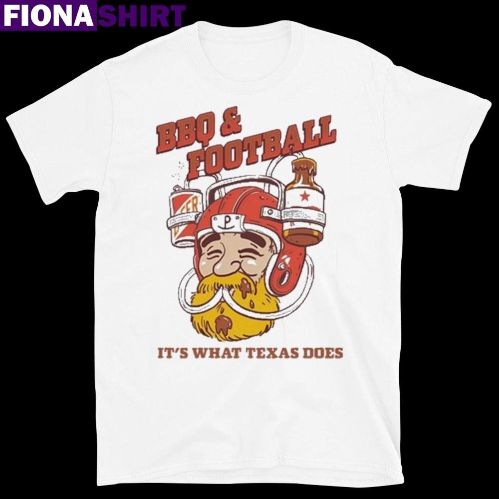 Bbq Football Its What Texas Does Shirt