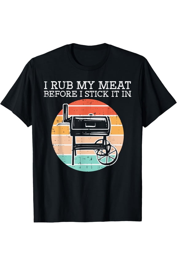 Bbq Rub My Meat Before Stick Retro Funny Barbecue Grill Men T-Shirt