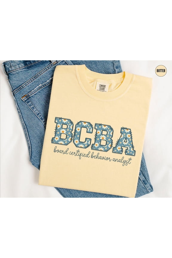 Bcba Daisy Shirt Behavior Analyst TShirt Aba Therapist Gift Floral Board Certified Behavio