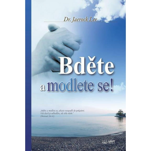 Bdte a modlete se!: Keep Watching and Praying (Czech Edition), (Paperback)