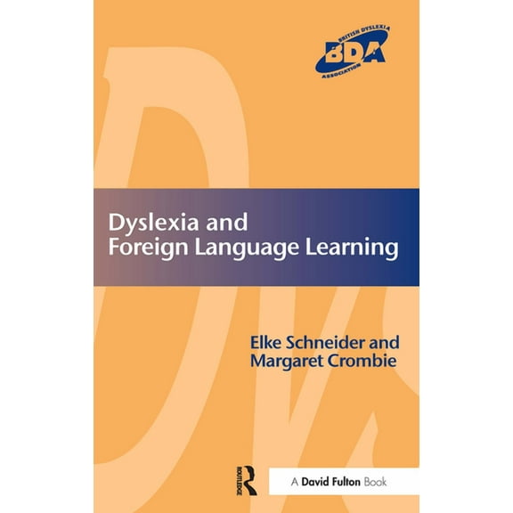 Bda Curriculum Dyslexia and Foreign Language Learning, (Paperback)