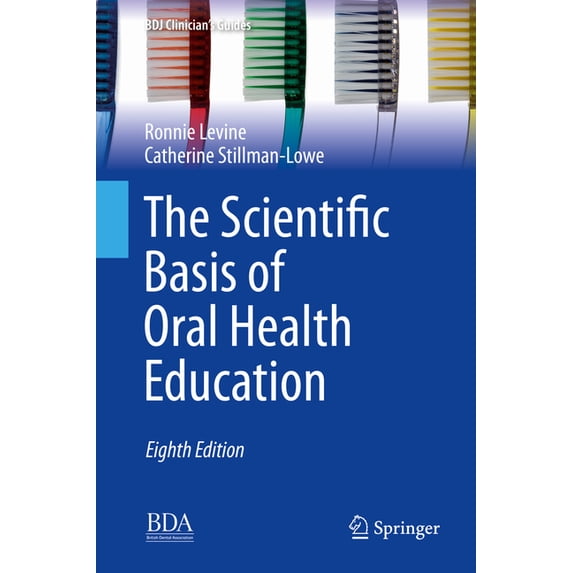 Bdj Clinician's Guides The Scientific Basis of Oral Health Education, (Hardcover)