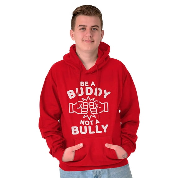 Be A Buddy Not A Bully Friendly Cute Unisex Plus Size Hoodie Brisco Brands 4X