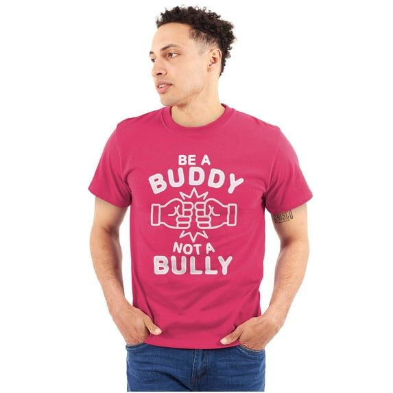 Be A Buddy Not A Bully Friendly Cute Men's Graphic T Shirt Tees Brisco Brands M
