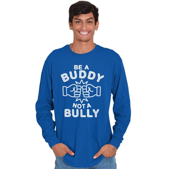 Be A Buddy Not A Bully Friendly Cute Plus Size Long Sleeve Graphic Tee Shirt Brisco Brands 2X