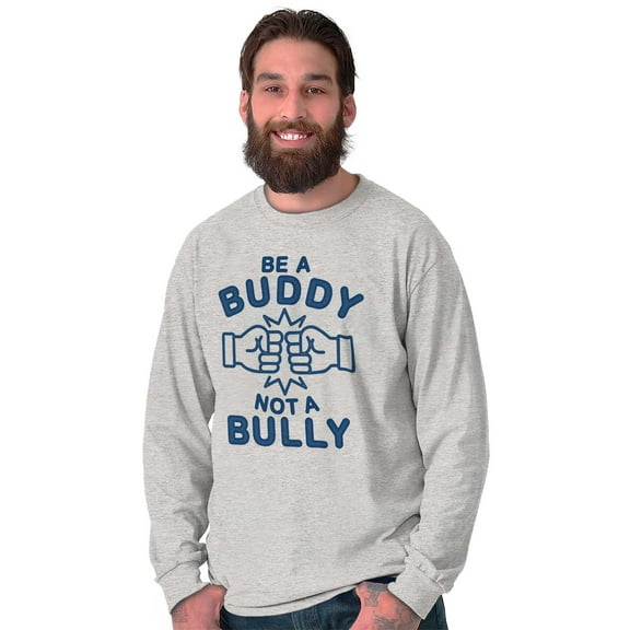 Be A Buddy Not A Bully Friendly Cute Plus Size Long Sleeve Graphic Tee Shirt Brisco Brands 3X