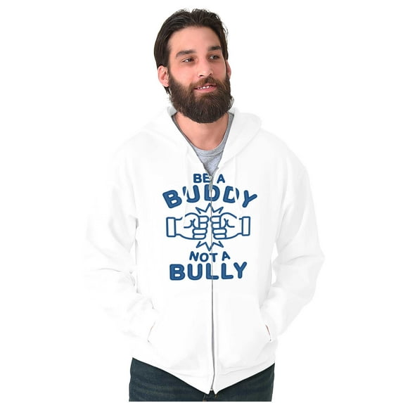 Be A Buddy Not A Bully Friendly Cute Zip Up Hoodie Men's Women's Brisco Brands X