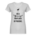 thumbnail image 1 of Be A Flamingo Quote Shaped T-Shirt Women -Image by Shutterstock, Female Small, 1 of 2