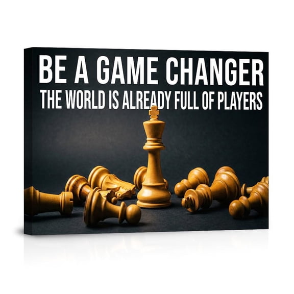 Be A Game Changer Chess King Inspirational Office Modern For Workspace Study Canvas
