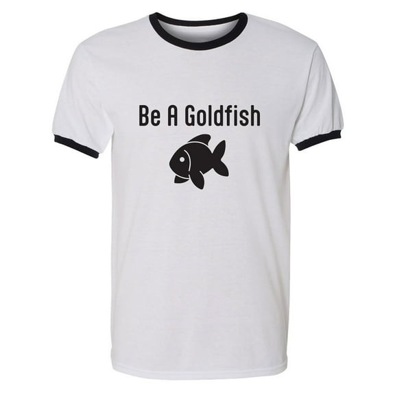 Be A Goldfish Adult Short Sleeve Ringer T-shirt