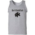 thumbnail image 1 of Be A Goldfish Adult Tank Top, 1 of 3