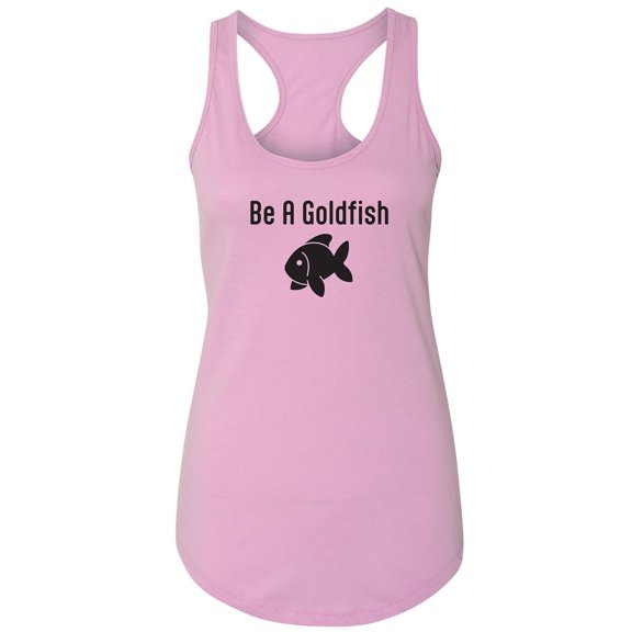 Be A Goldfish Racerback Tank