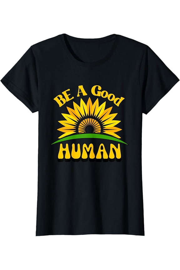Be A Good Human Retro Sunflower Positive Thinking T-Shirt