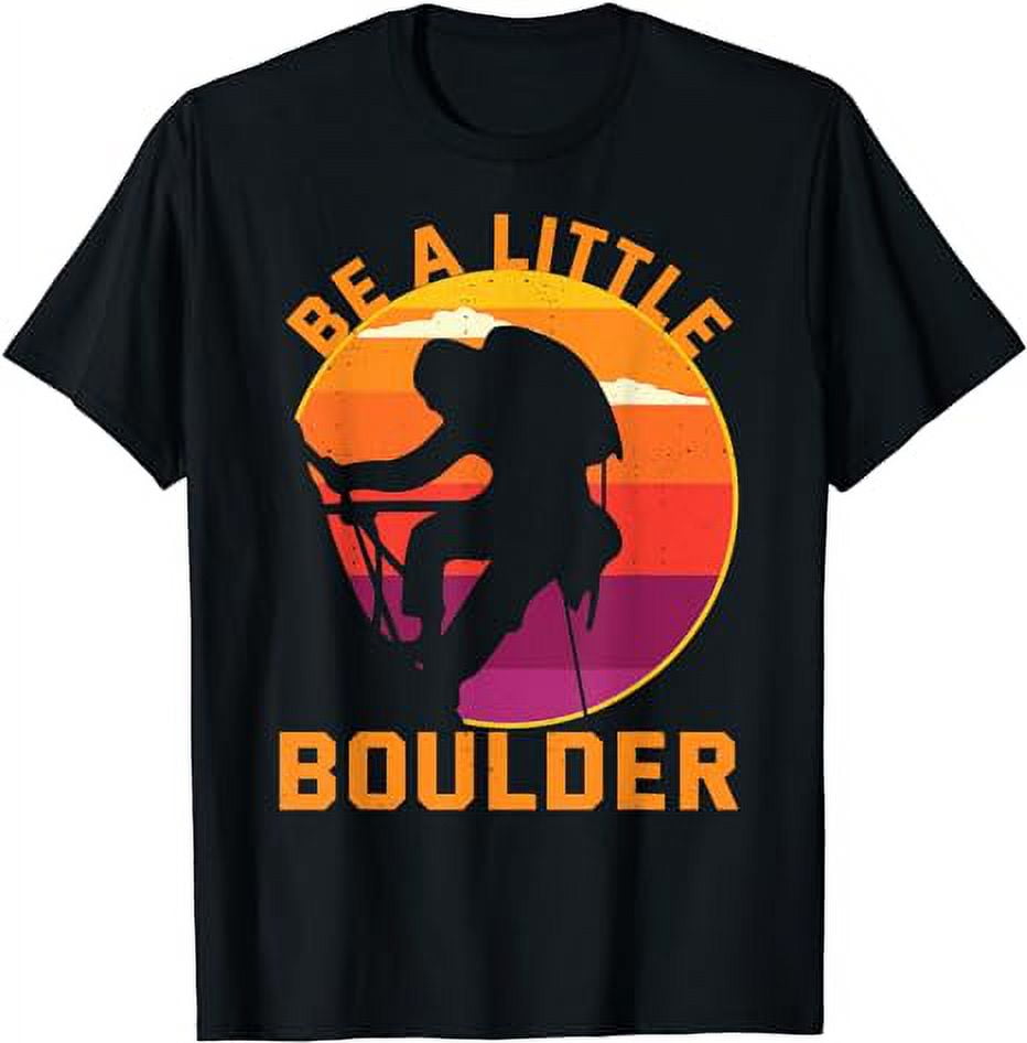 Be A Little Boulder Retro Kids Rock Mountain Climbing Wall TShirt