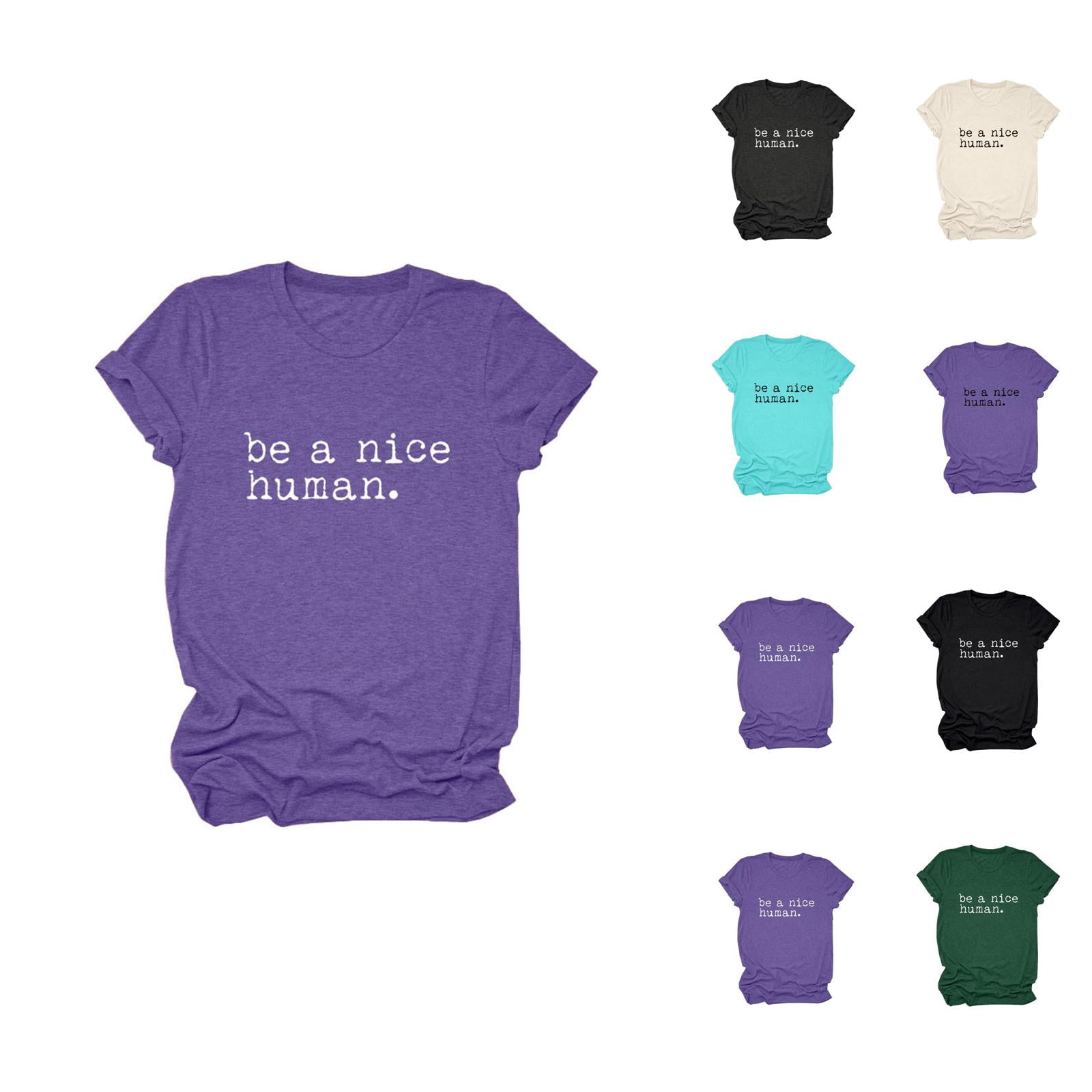 Be A Nice Human Graphic Tees for Women 2026 Summer Short Sleeve ...
