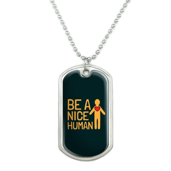Be A Nice Human with Heart Military Dog Tag Pendant Necklace with Chain