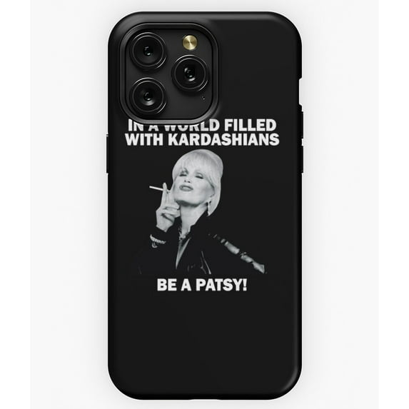 Be A Patsy Funny Joke Slogan Gift For Her Vintage A4677&nbsp;Phone Case for iPhone 11 to 17 Pro Max