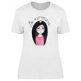 thumbnail image 1 of Be A Princess, Watercolor Girl T-Shirt Women -Image by Shutterstock, Female Small, 1 of 2