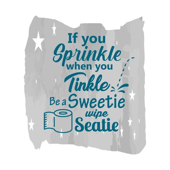 Be A Sweetie Wipe The Seaty Funny Bathroom Toilet Paper Vinyl Quote Design Wall Art Sticker Designs Vinyl Stickers For Home House Walls Rooms Windows Bedroom Decoration Size (12x12 inch)