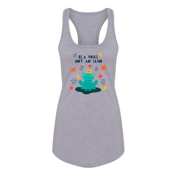 Be A Voice Not An Echo Racerback Tank Women -Image by Shutterstock, Female Small