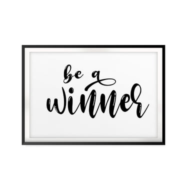 Be A Winner 11 x 14 UNFRAMED Print Inspirational Wall Art