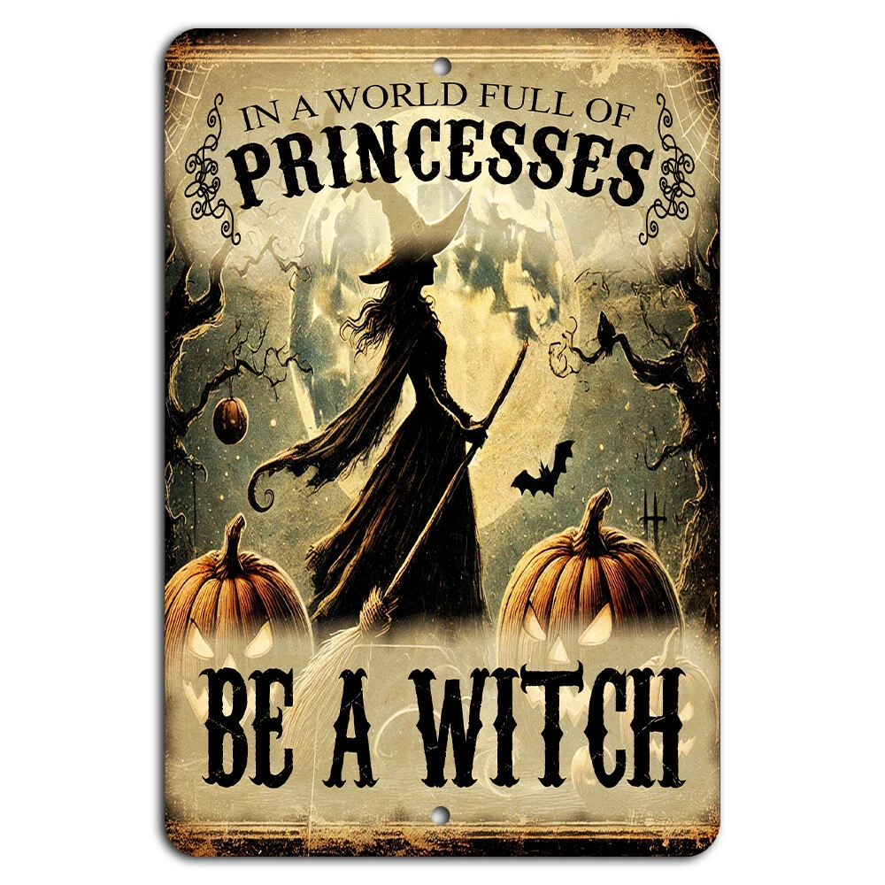 Be A Witch Not A Princess Halloween Sign Vintage Spooky Decor For Fall