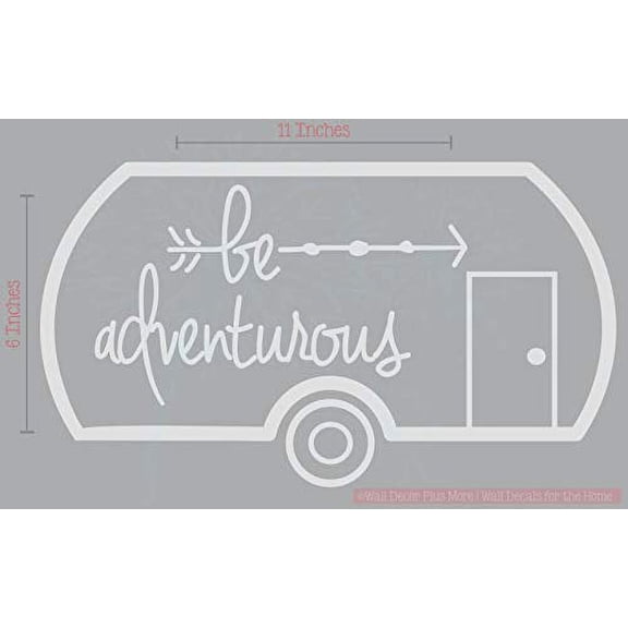 Be Adventurous Camper Vinyl Lettering Stickers RV Wall Art Decals 11x6-Inch Light Gray
