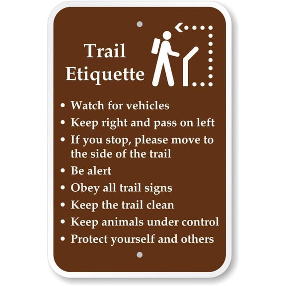 Be Alert Watch For Vehicles Trail Etiquette Aluminum Weatherproof 8" x 12" Sign P2000b