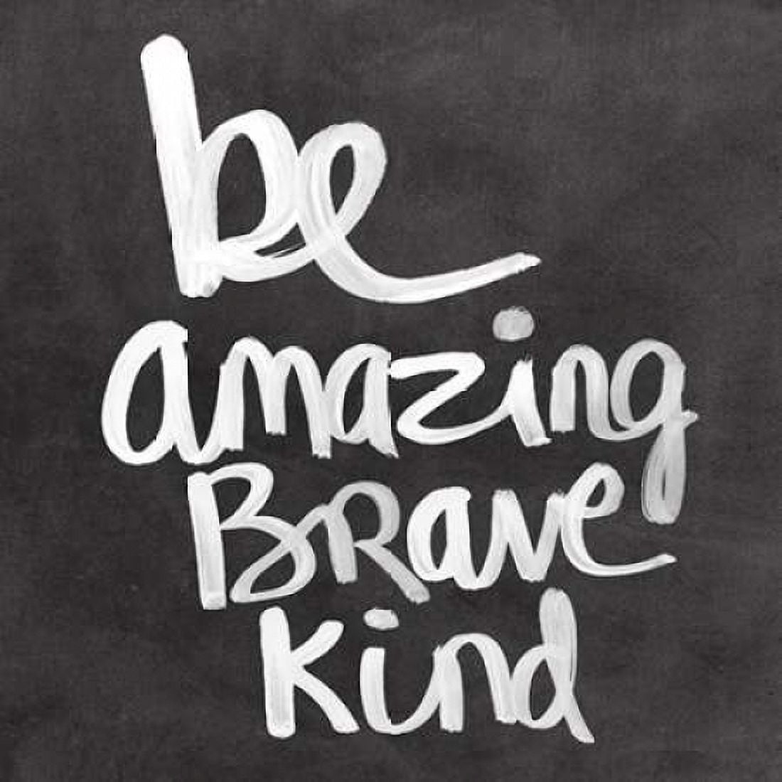 Be Amazing Brave Kind Canvas Art - Linda Woods (24 x 24)