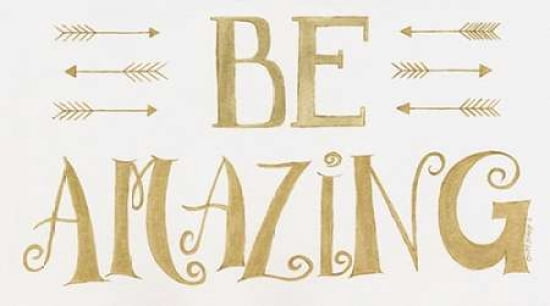 Be Amazing Canvas Art - Cindy Shamp (24 x 36)