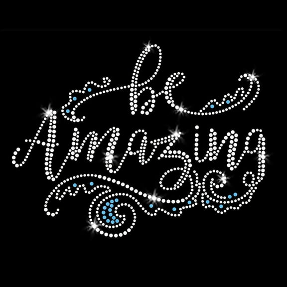 Be Amazing Iron-on Clear Rhinestone Transfer by JCS Rhinestones