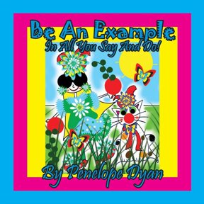 Be An Example In All You Say And Do!, (Paperback)