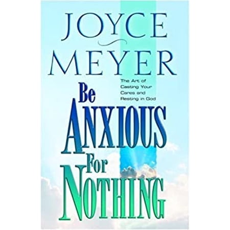Pre-Owned Be Anxious for Nothing (Paperback) 1577944488 9781577944485