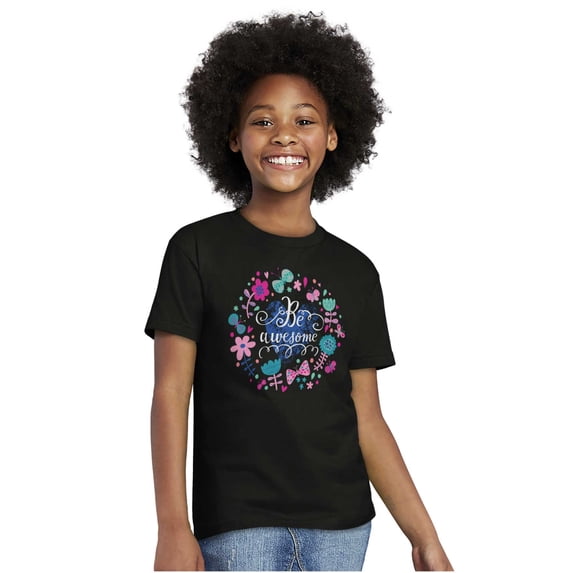 Be Awesome Pretty Flowers Inspiring Girls Kids T Shirt Tees Teen Brisco Brands M
