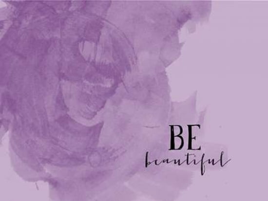 Be Beautiful Canvas Art - Amy Cummings (18 x 24)