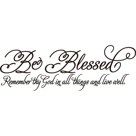Be Blessed Quotes 10"X20" - Living Room - Picture Art - Peel & Stick Vinyl Wall Decal Sticker