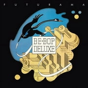 Be Bop Deluxe - Futurama - Music & Performance - CD