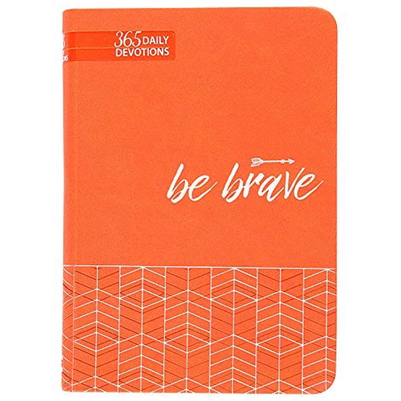Pre-Owned Be Brave: 365 Daily Devotions (Faux Leather) Motivating Devotions to Help Find Courage and Strength, Perfect Gift for Birthdays, Holidays, and More, 9781424559626, 1424559626, Paperback,