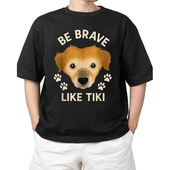Be Brave Like Tiki Dog T-Shirt Unisex S-5XL Hot Trending Shirt, Vintage Birthday Gift