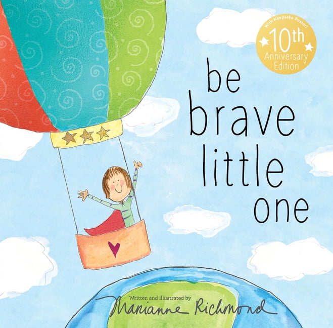 Be Brave Little One, (Hardcover)