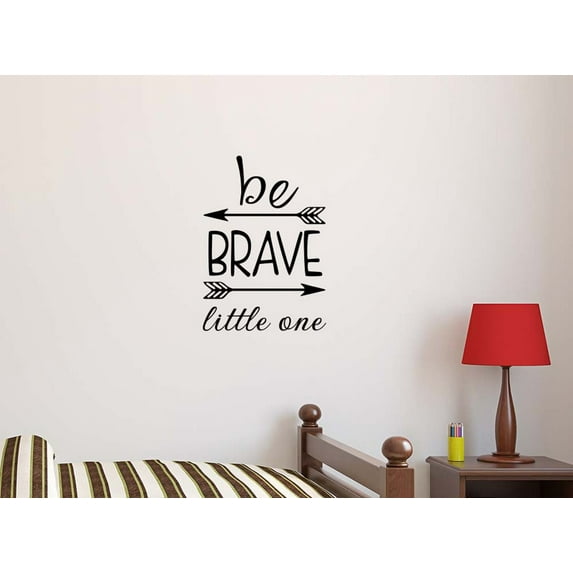 Be Brave Little one 16 X 23 Vinyl Wall Quote Decal Sticker Nursery Child Corinthians Decor Motivational Inspirational Lettering