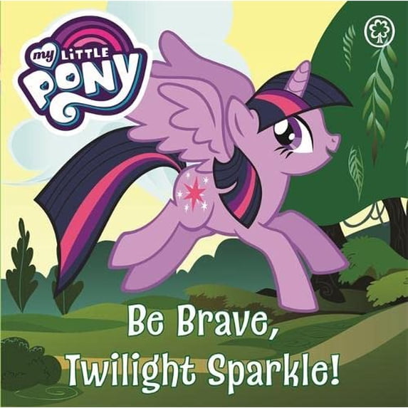 Pre-Owned Be Brave, Twilight Sparkle: Board Book (My Little Pony) Paperback