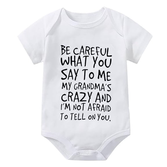 Be Careful What You Say to Me My Grandma's Crazy Neutral Romper Baby Short Sleeve Baby Girl Romper Newborn White Baby Boy Rom