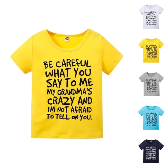 Be Careful What You Say to Me My Grandmas Crazy Graphic Tees for Boys Girls Short Sleeve Crewneck Funny Kids Tshirts