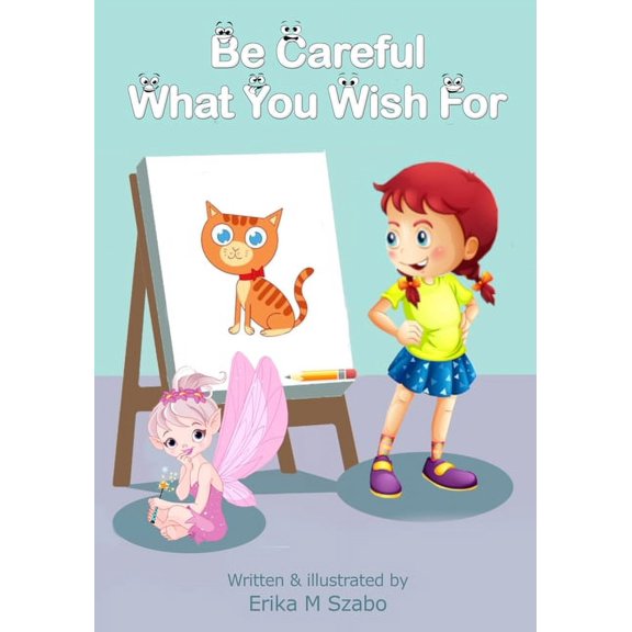 Be Careful What You Wish For, (Paperback)